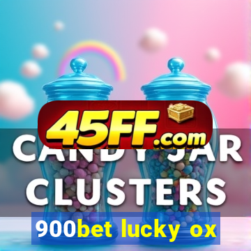 900bet lucky ox